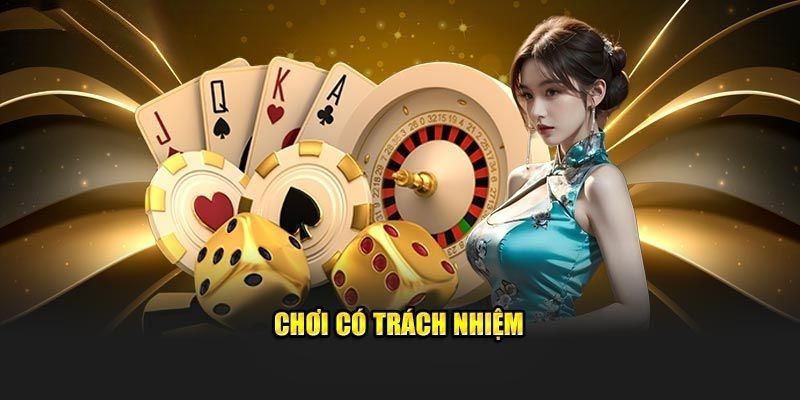 Chơi có trách nhiệm